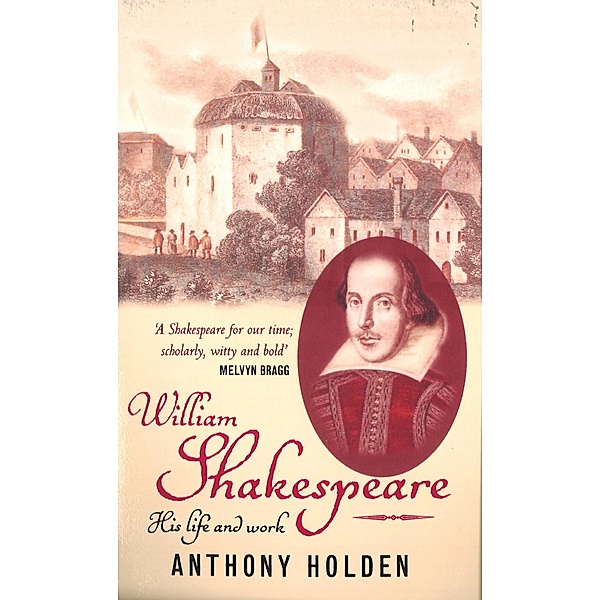 William Shakespeare, Anthony Holden