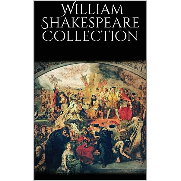 William Shakespeare Collection, William Shakespeare