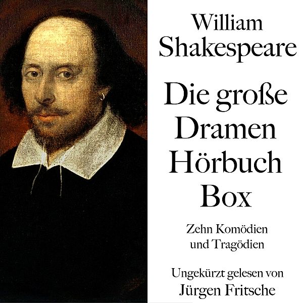 William Shakespeare: Die grosse Dramen Hörbuch Box, William Shakespeare