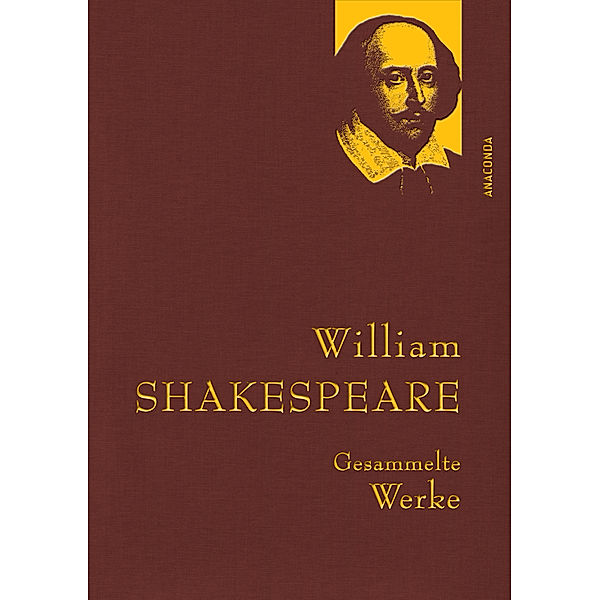 William Shakespeare, Gesammelte Werke, William Shakespeare