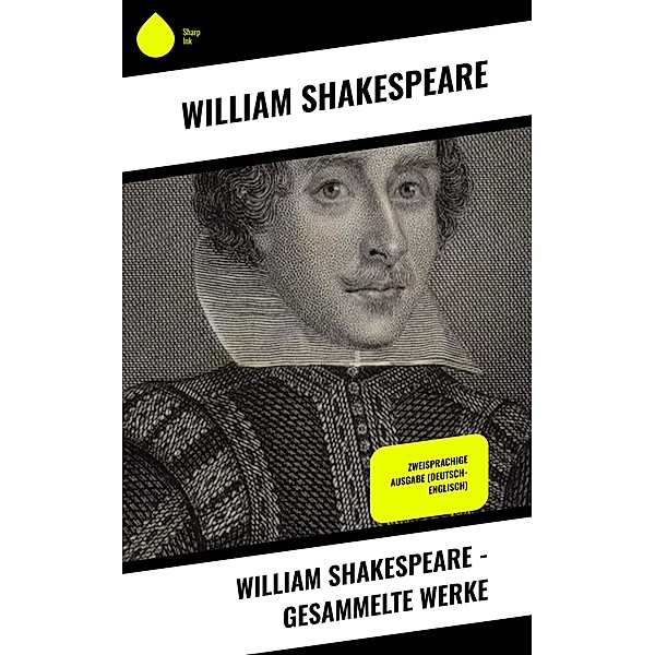 William Shakespeare - Gesammelte Werke, William Shakespeare