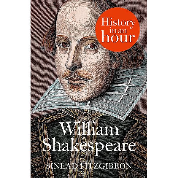 William Shakespeare: History in an Hour, Sinead Fitzgibbon