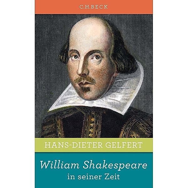 William Shakespeare in seiner Zeit, Hans-Dieter Gelfert