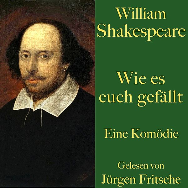 William Shakespeare: Wie es euch gefällt, William Shakespeare