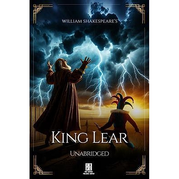 William Shakespeare's King Lear - Unabridged, William Shakespeare