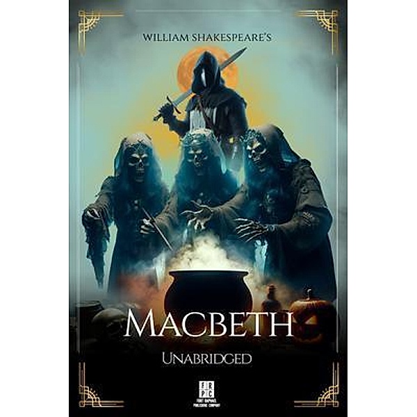 William Shakespeare's Macbeth - Unabridged, William Shakespeare