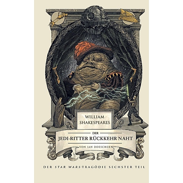 William Shakespeares Star Wars: Der Jedi-Ritter Rückkehr naht / Star Wars, Ian Doescher