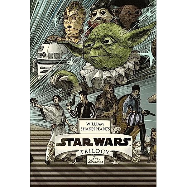 William Shakespeare's Star Wars Trilogy: The Royal Imperial Boxed Set, m. 3 Buch, Ian Doescher