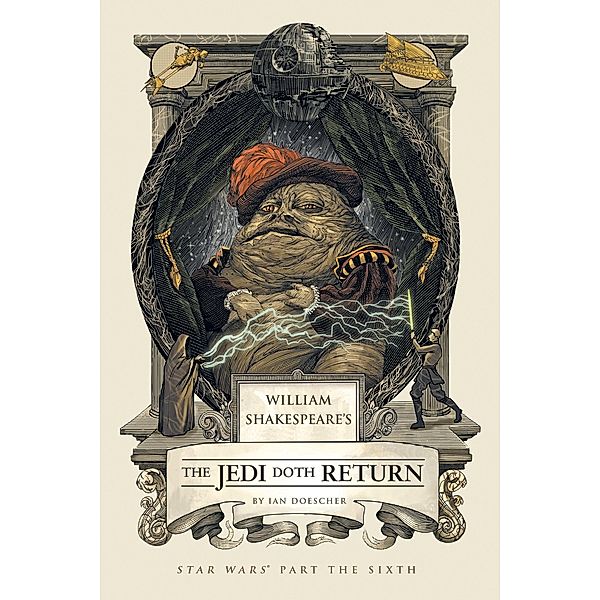 William Shakespeare's The Jedi Doth Return, Ian Doescher