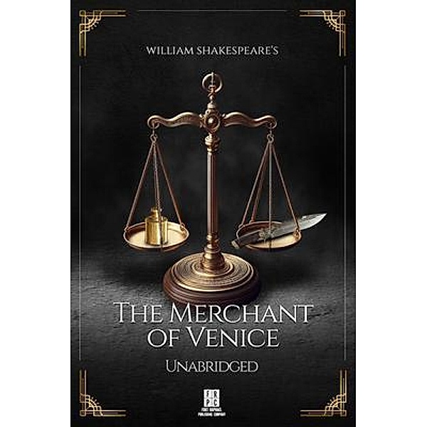 William Shakespeare's The Merchant of Venice - Unabridged, William Shakespeare