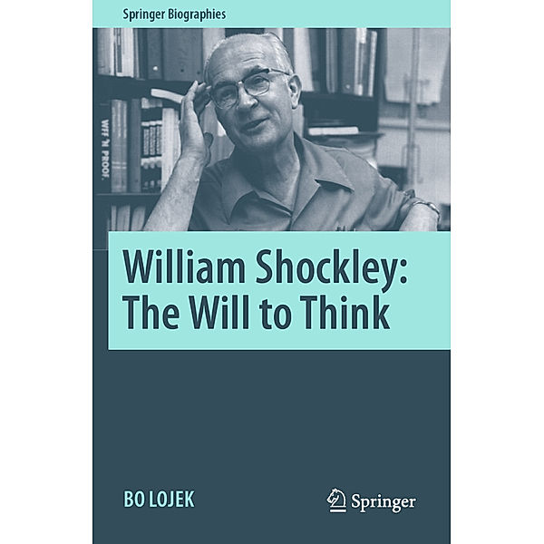 William Shockley: The Will to Think, Bo Lojek