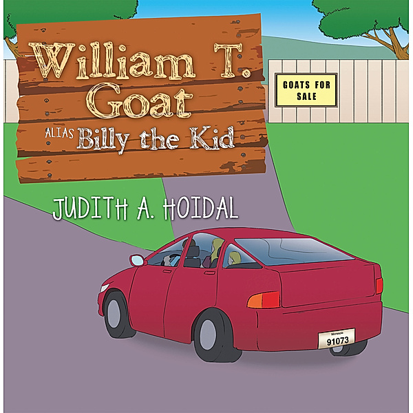 William T. Goat Alias Billy the Kid, Judith A. Hoidal