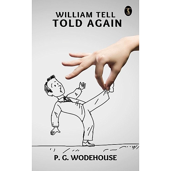 William Tell Told Again, P. G. Wodehouse