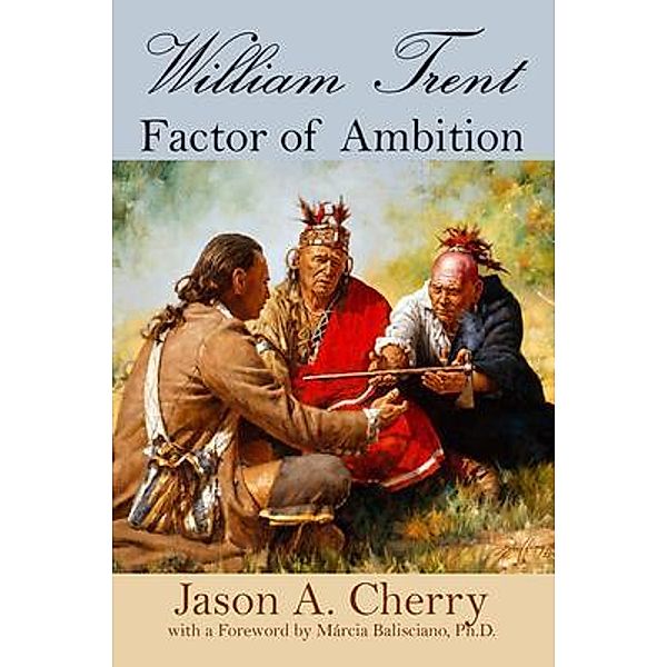 William Trent, Jason A Cherry