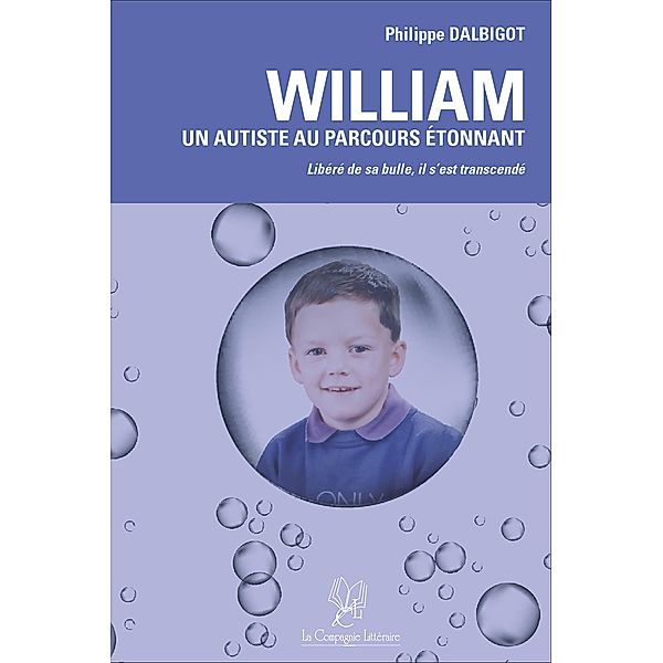 William, un autiste au parcours étonnant, Philippe Dalbigot