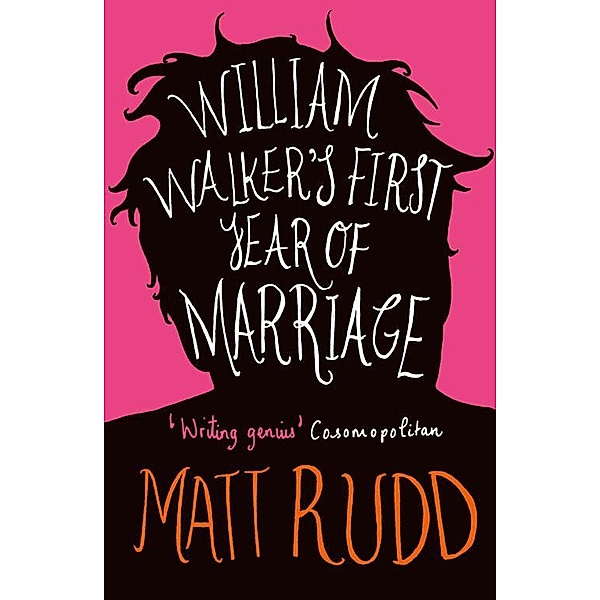 William Walker's First Year of Marriage, Matt Rudd