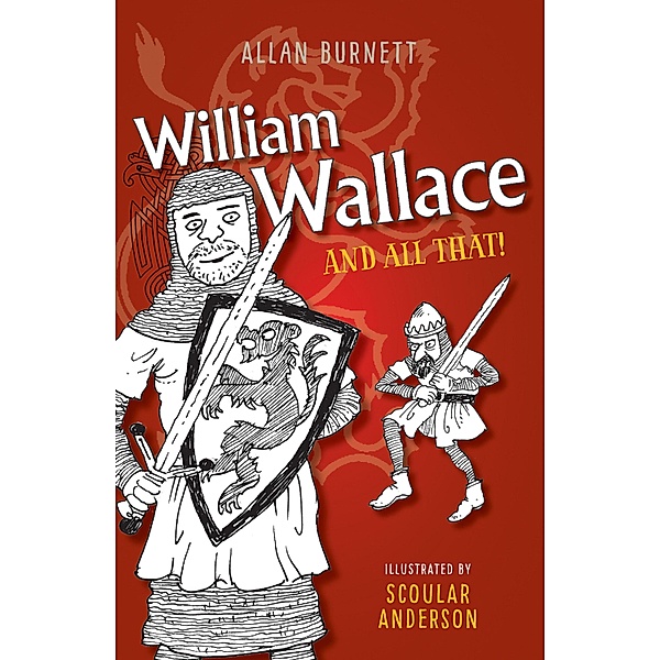 William Wallace and All That, Allan Burnett