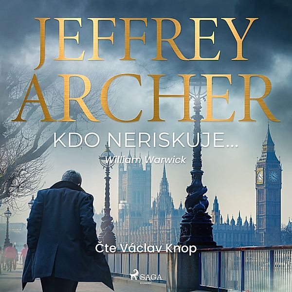 William Warwick - 1 - Kdo neriskuje..., Jeffrey Archer