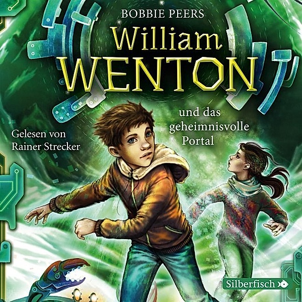 William Wenton - 2 - William Wenton und das geheimnisvolle Portal, Bobbie Peers
