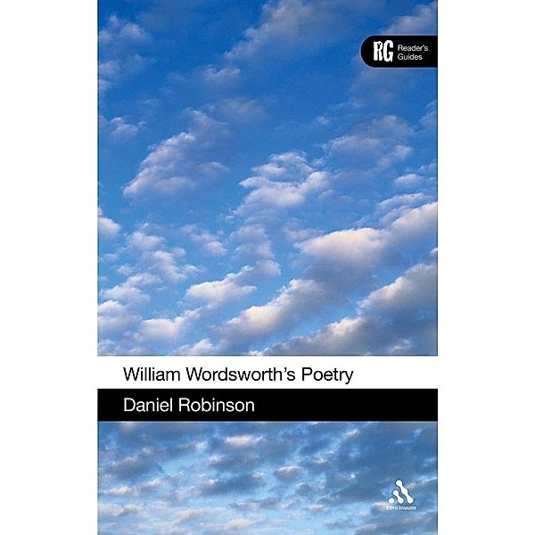 William Wordsworth's Poetry / Reader's Guides, Daniel Robinson