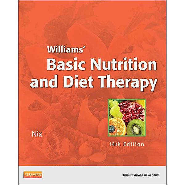 Williams' Basic Nutrition & Diet Therapy - E-Book, Staci Nix McIntosh
