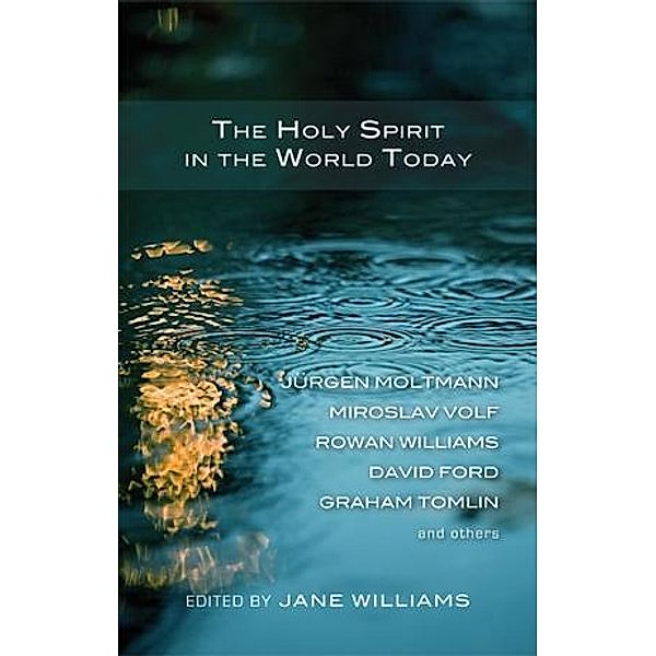 Williams, J: Holy Spirit in the World Today, Jane Williams