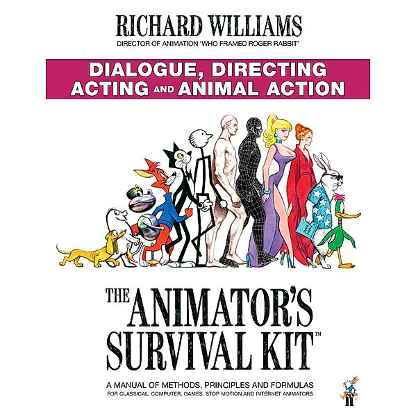 Williams, R: Animation Mini: Dialogue, Acting and Directing, Richard E. Williams