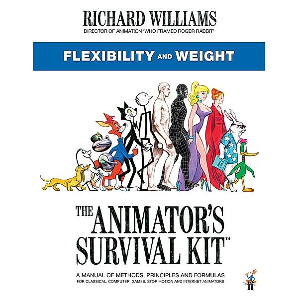 Williams, R: Animation Mini: Flexibility and Weight, Richard E. Williams