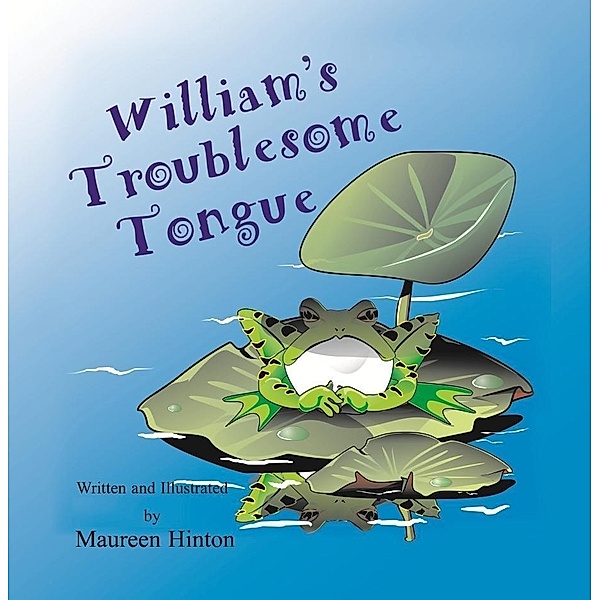 William's Troublesome Tongue / SBPRA, Maureen Hinton