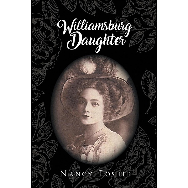 Williamsburg Daughter, Nancy Foshee