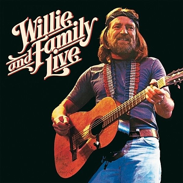 Willie And Family Live, Willie Nelson