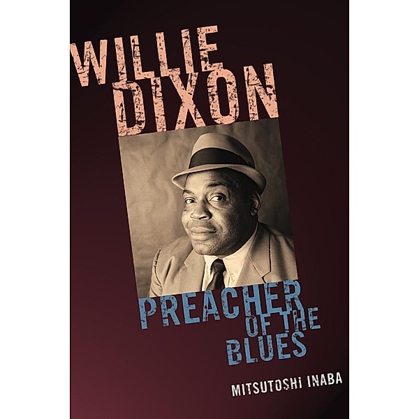 Willie Dixon / African American Cultural Theory and Heritage, Mitsutoshi Inaba