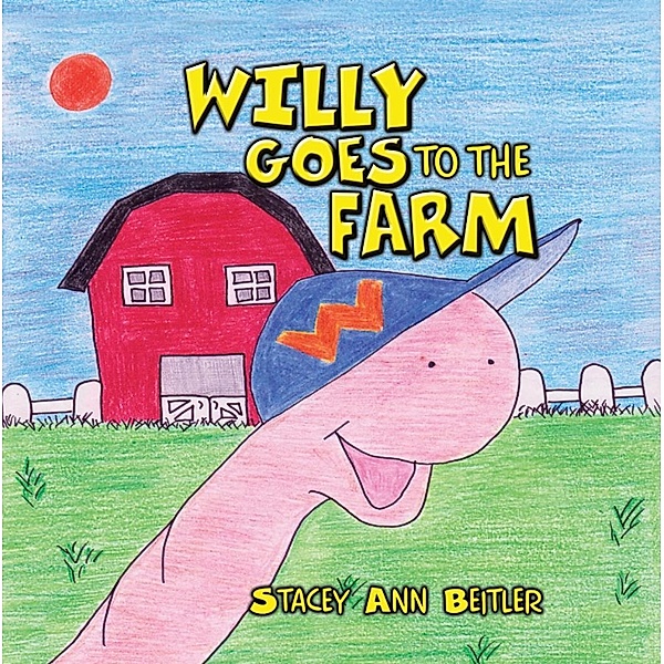 Willie Goes To The Farm / SBPRA, Stacey Beitler