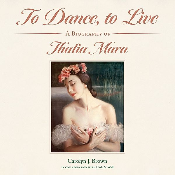 Willie Morris Books in Memoir and Biography - To Dance, to Live, Carolyn J. Brown
