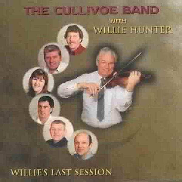 Willie'S Last Session, Willie Cullivoe Band & Hunter