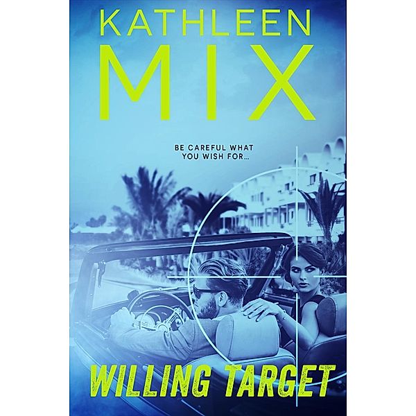 Willing Target, Kathleen Mix