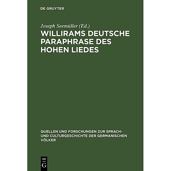 Willirams deutsche Paraphrase des Hohen Liedes / Quellen und Forschungen zur Sprach- und Culturgeschichte der germanischen Völker Bd.28