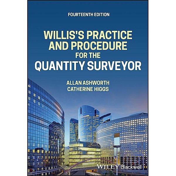 Willis's Practice and Procedure for the Quantity Surveyor, Allan Ashworth, Catherine Higgs