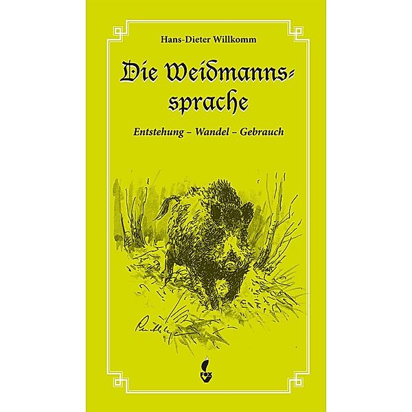 Willkomm, H: Weidmannssprache, Hans-Dieter Willkomm