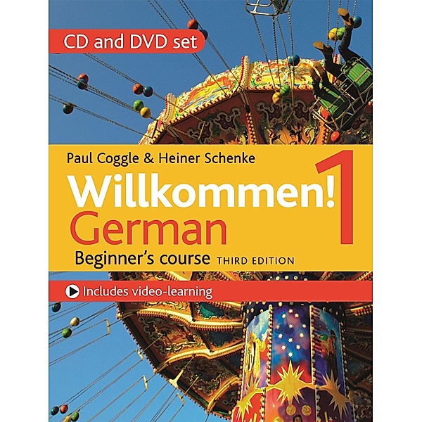 Willkommen! 1 German Beginner's course, Heiner Schenke, Paul Coggle