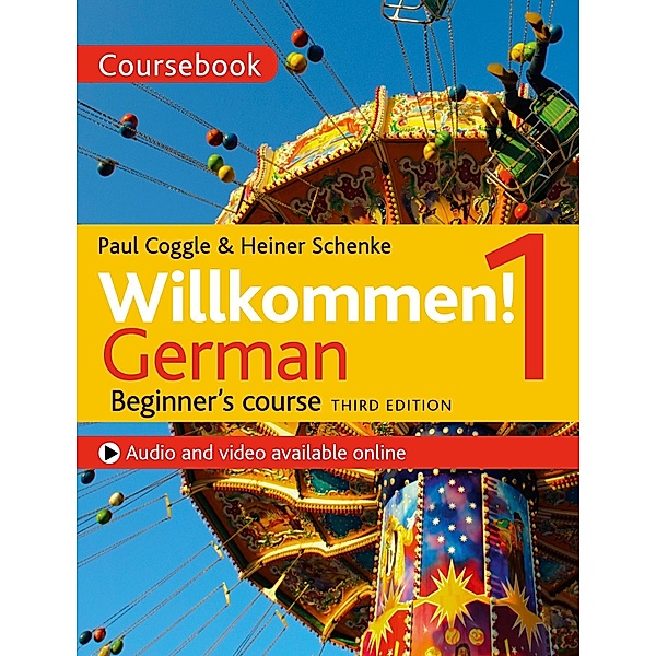 Willkommen! 1. German Beginner's course, Paul Coggle, Heiner Schenke