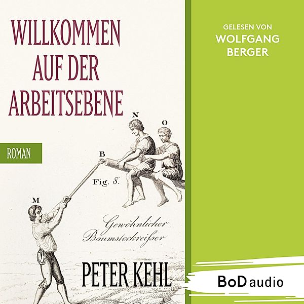 Willkommen auf der Arbeitsebene, Peter Kehl