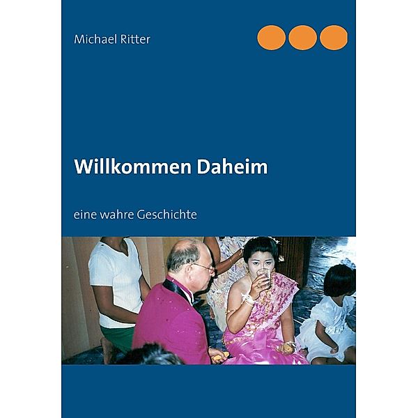 Willkommen Daheim, Michael Ritter