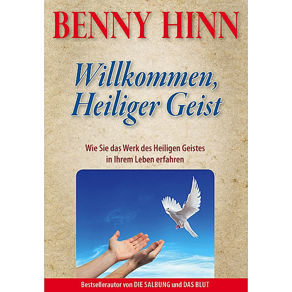 Willkommen, Heiliger Geist, Benny Hinn