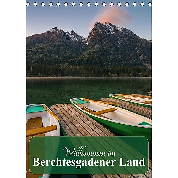 Willkommen im Berchtesgadener Land (Tischkalender 2017 DIN A5 hoch), Martin Wasilewski