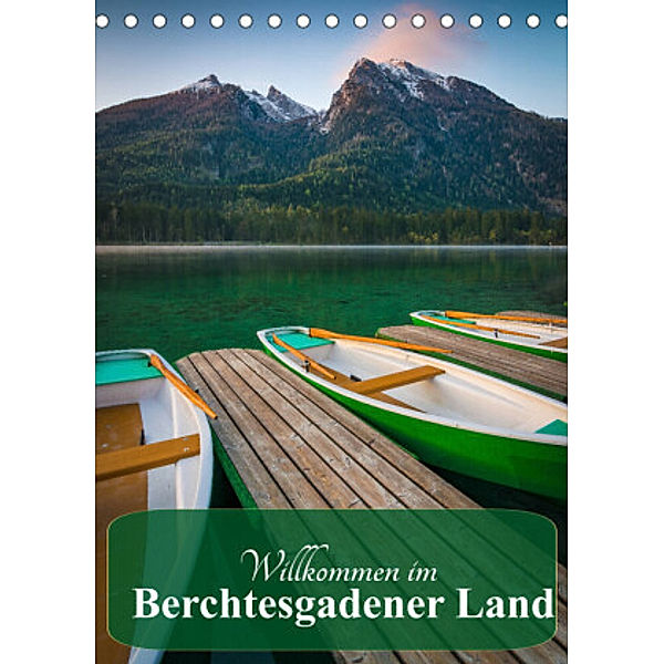 Willkommen im Berchtesgadener Land (Tischkalender 2022 DIN A5 hoch), Martin Wasilewski