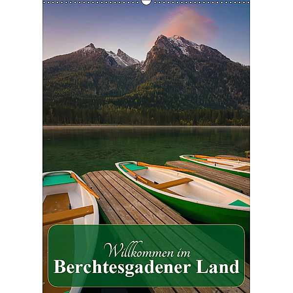 Willkommen im Berchtesgadener Land (Wandkalender 2019 DIN A2 hoch), Martin Wasilewski