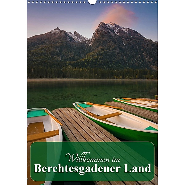 Willkommen im Berchtesgadener Land (Wandkalender 2020 DIN A3 hoch), Martin Wasilewski