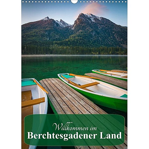 Willkommen im Berchtesgadener Land (Wandkalender 2023 DIN A3 hoch), Martin Wasilewski