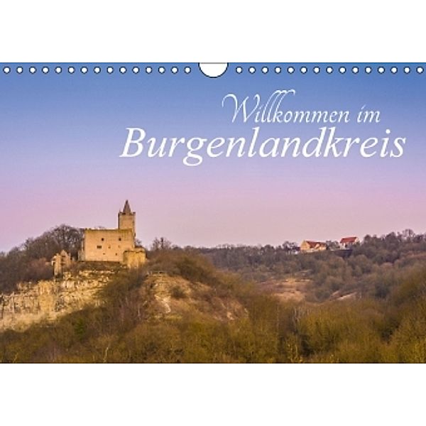 Willkommen im Burgenlandkreis (Wandkalender 2016 DIN A4 quer), Martin Wasilewski
